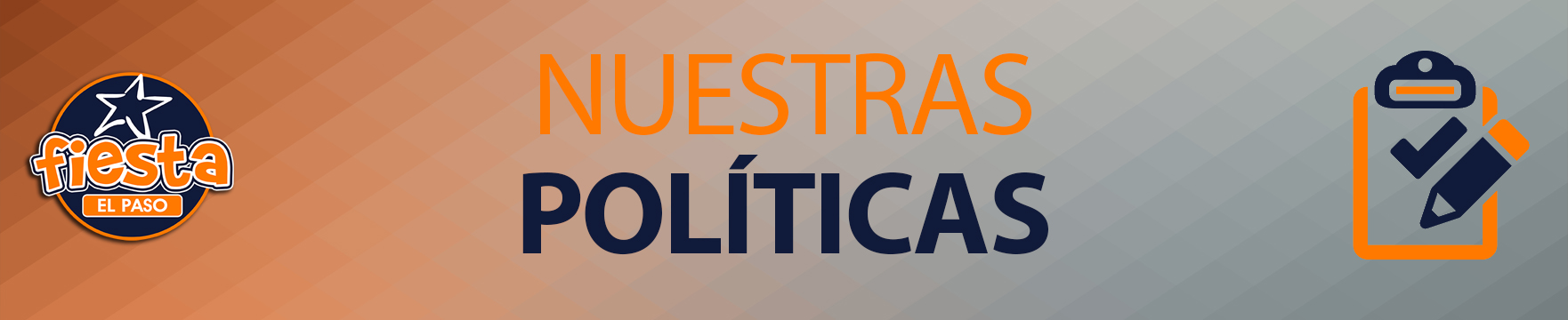 Nuestra politica de servicios | Fiesta El Paso